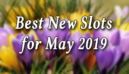 Best New Slots for May