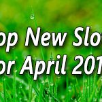 New Slots for April